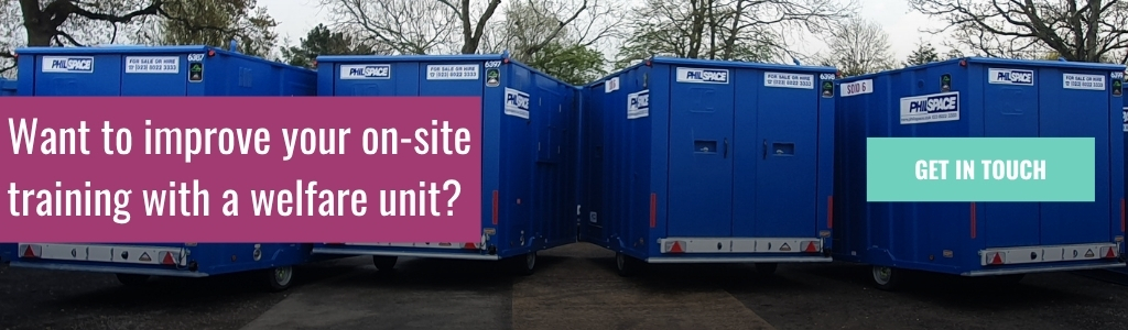 Row of blue Philspace welfare units with text overlay encouraging improved on-site training through welfare facilities.